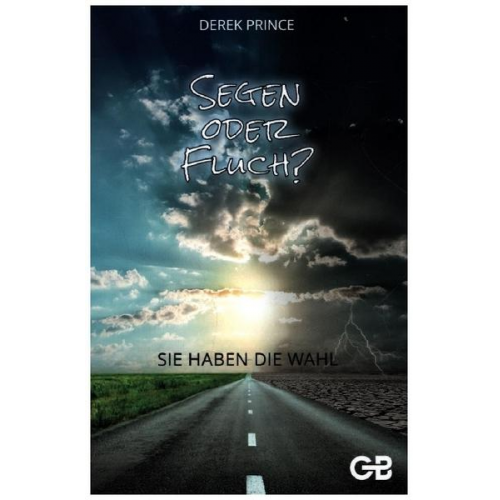 Derek Prince - Segen oder Fluch