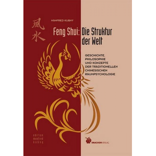 Manfred Kubny - Feng Shui: Die Struktur der Welt