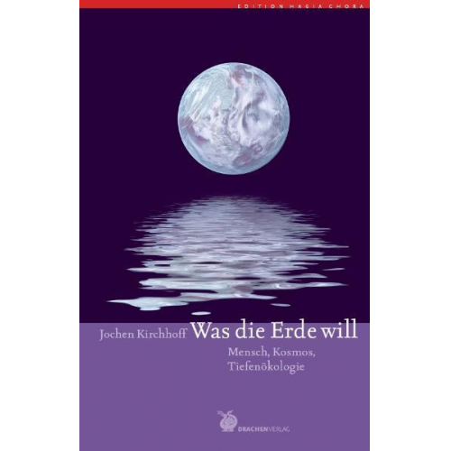 Jochen Kirchhoff - Was die Erde will