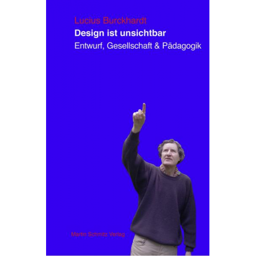 Lucius Burckhardt - Design ist unsichtbar