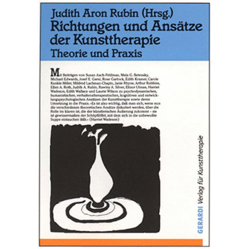 Edith Kramer & Janie Rhyne & Arthur Robbins - Richtungen und Ansätze der Kunsttherapie