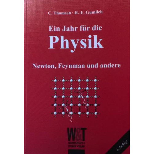 Hans E. Gumlich & Christian Thomsen - Ein Jahr für die Physik - Newton, Feynmann und andere