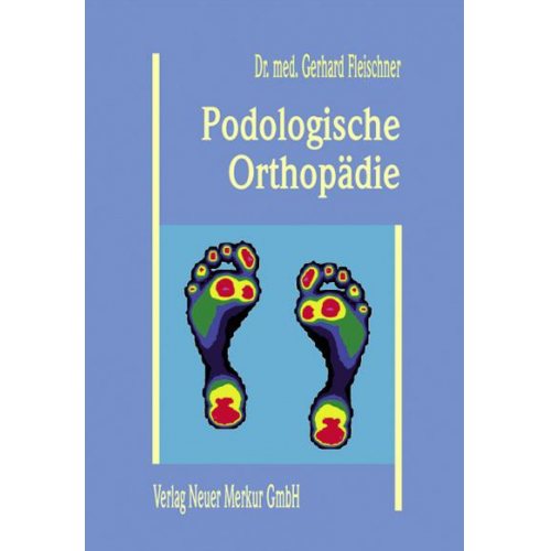 Gerhard Fleischner - Podologische Orthopädie