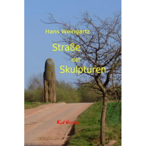 Hans Weingartz - Straße der Skulpturen