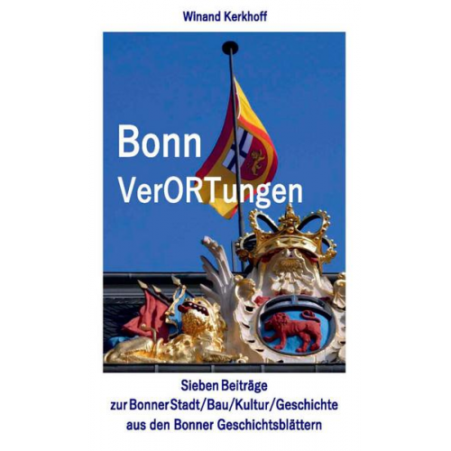 Winand Kerkhoff - Bonn VerORTungen