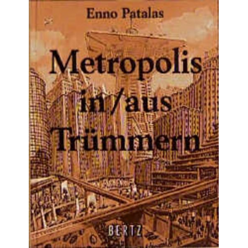 Enno Patalas - Metropolis in/aus Trümmern