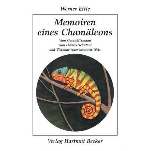 Werner Eitle - Memoiren eines Chamäleons