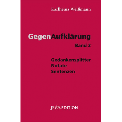 Karlheinz Weissmann - Gegenaufklärung - Band 2