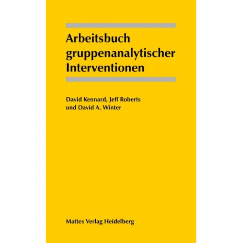 David Kennard & Jeff Roberts & David A. Winter - Arbeitsbuch gruppenanalytischer Interventionen