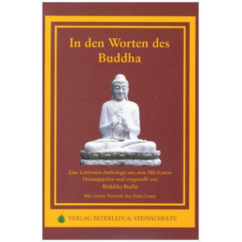 Bhikkhu Bodhi - In den Worten des Buddha