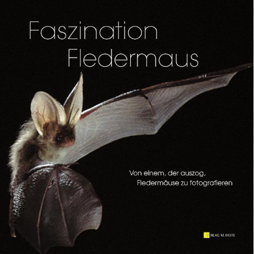 Marcus Angebauer - Faszination Fledermaus