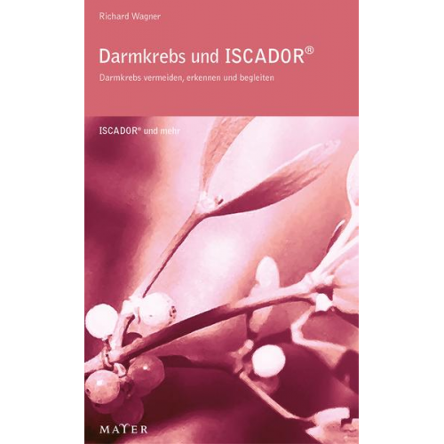 Richard Wagner - Darmkrebs und ISCADOR®