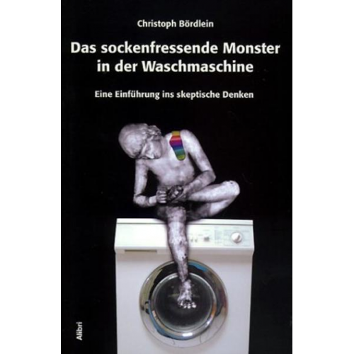 Christoph Bördlein - Das sockenfressende Monster in der Waschmaschine