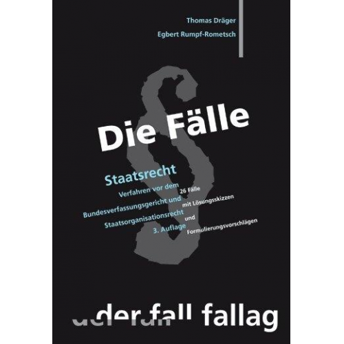 Thomas Dräger & Egbert Rumpf-Rometsch - Die Fälle; Staatsrecht