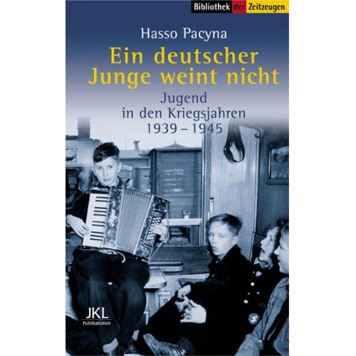 Hasso Pacyna - Ein deutscher Junge weint nicht