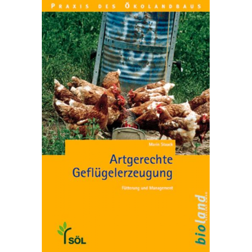 Friedhelm Deerberg & Rudolf Joost-Meyer zu Bakum & Marion Staack - Artgerechte Geflügelerzeugung