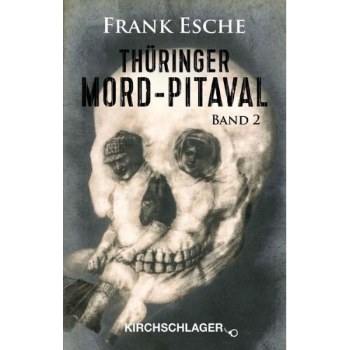 Frank Esche - Thüringer Mord-Pitaval II