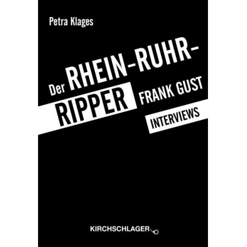 Petra Klages - Der Rhein-Ruhr-Ripper Frank Gust