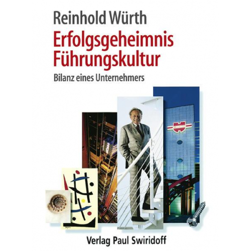 Reinhold Würth - Erfolgsgeheimnis Führungskultur