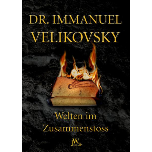 Immanuel Velikovsky - Welten im Zusammenstoss