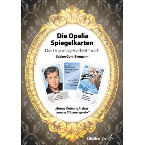 Sabine Guhr-Biermann - Die Opalia Spiegelkarten – Das Grundlagenarbeitsbuch