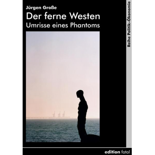 Grosse Jürgen - Der ferne Westen