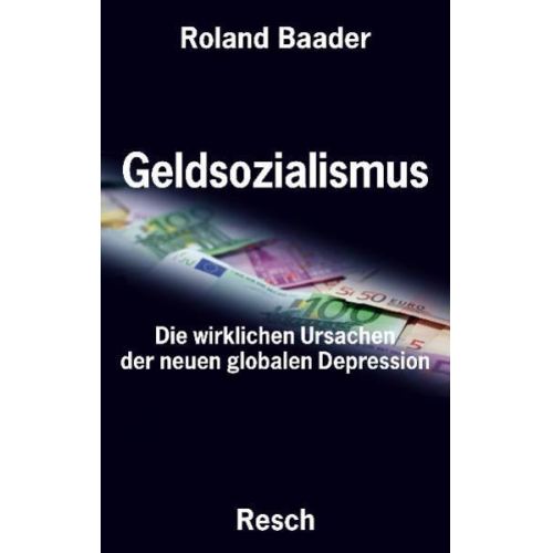 Roland Baader - Geldsozialismus