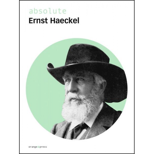 Ernst Haeckel - Absolute Ernst Haeckel