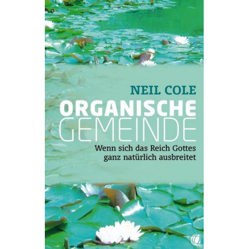 Neil Cole - Organische Gemeinde