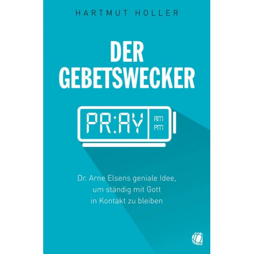 Hartmut Holler - Der Gebetswecker