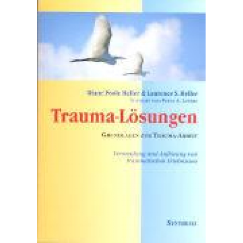 Diane Heller & Laurence Heller - Trauma- Lösungen