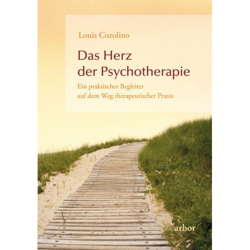 Louis Cozolino - Das Herz der Psychotherapie