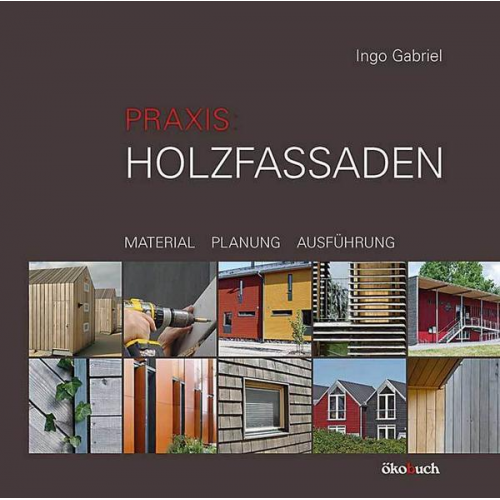 Ingo Gabriel - Praxis: Holzfassaden