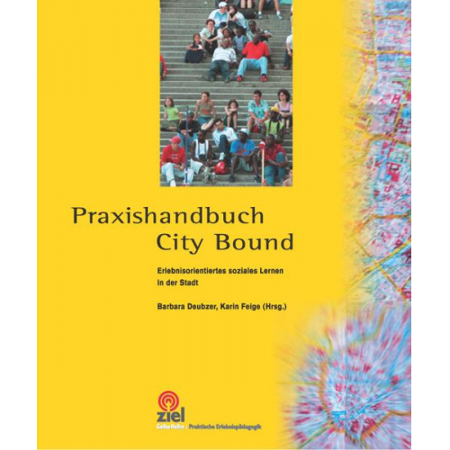 Barbara Deubzer & Karin Feige - Praxishandbuch City-Bound