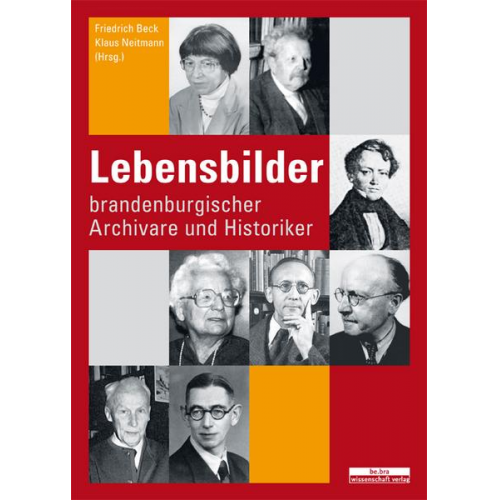 Lebensbilder brandenburgischer Archivare und Historiker