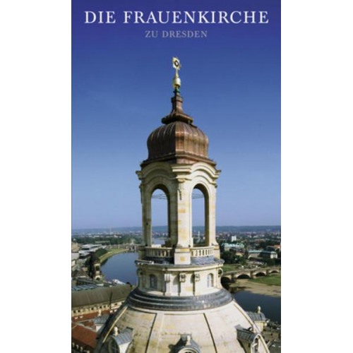 Andreas Friedrich - Die Frauenkirche zu Dresden