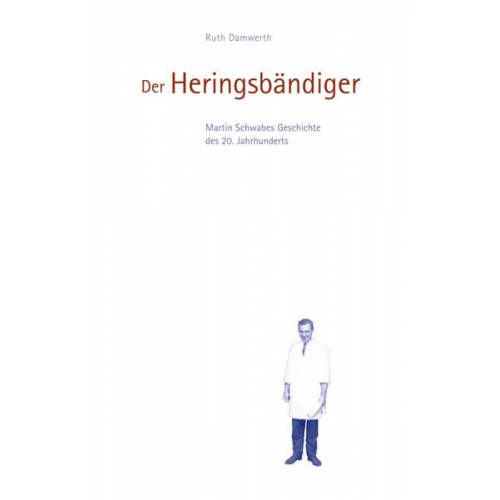 Ruth Damwerth - Der Heringsbändiger