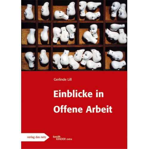 Gerlinde Lill - Einblicke in Offene Arbeit