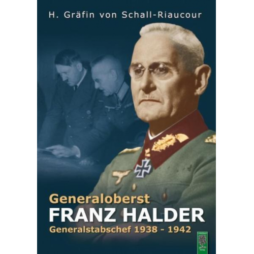 Heidemarie Schall-Riaucour - Generaloberst Franz Halder