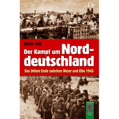 Ulrich Saft - Der Kampf um Norddeutschland