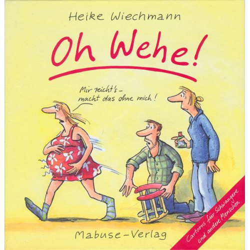 Heike Wiechmann - Oh Wehe!