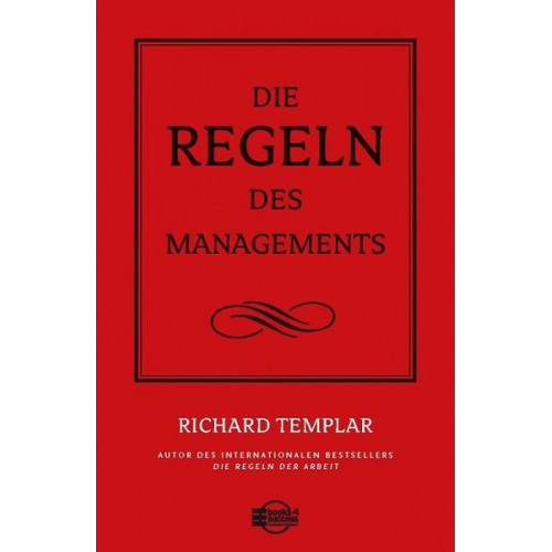 Richard Templar - Die Regeln des Managements