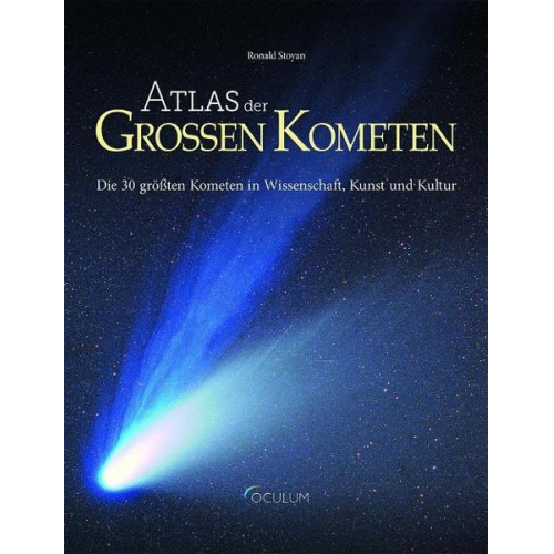 Ronald Stoyan - Atlas der Großen Kometen