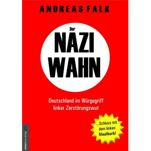 Andreas Falk - Der Naziwahn