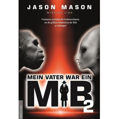 Jason Mason - Mein Vater war ein MiB - Band 2