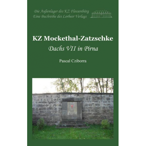 Pascal Cziborra - KZ Mockethal-Zatzschke