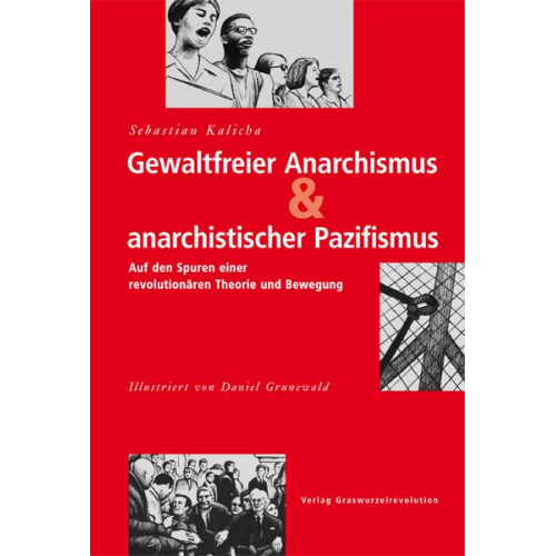 Sebastian Kalicha - Gewaltfreier Anarchismus & anarchistischer Pazifismus