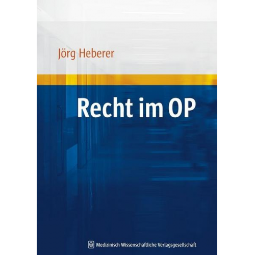 Jörg Heberer - Recht im OP