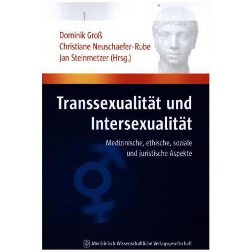 Dominik Gross & Christiane Neuschaefer-Rube & Jan Steinmetzer & Christiane Neuschaefer-Rube - Transsexualität und Intersexualität