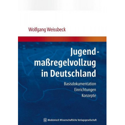 Wolfgang Weissbeck - Jugendmaßregelvollzug in Deutschland